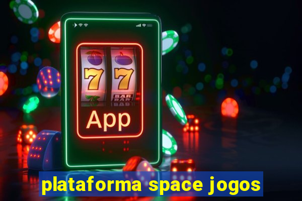 plataforma space jogos